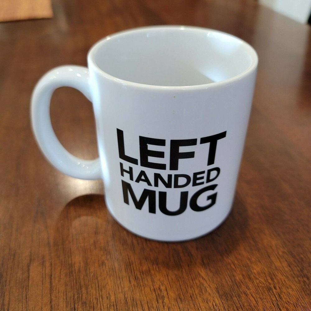 Left Handed Mug It's Just Not Right Ceramic Coffee Cup Novelty White Bluw